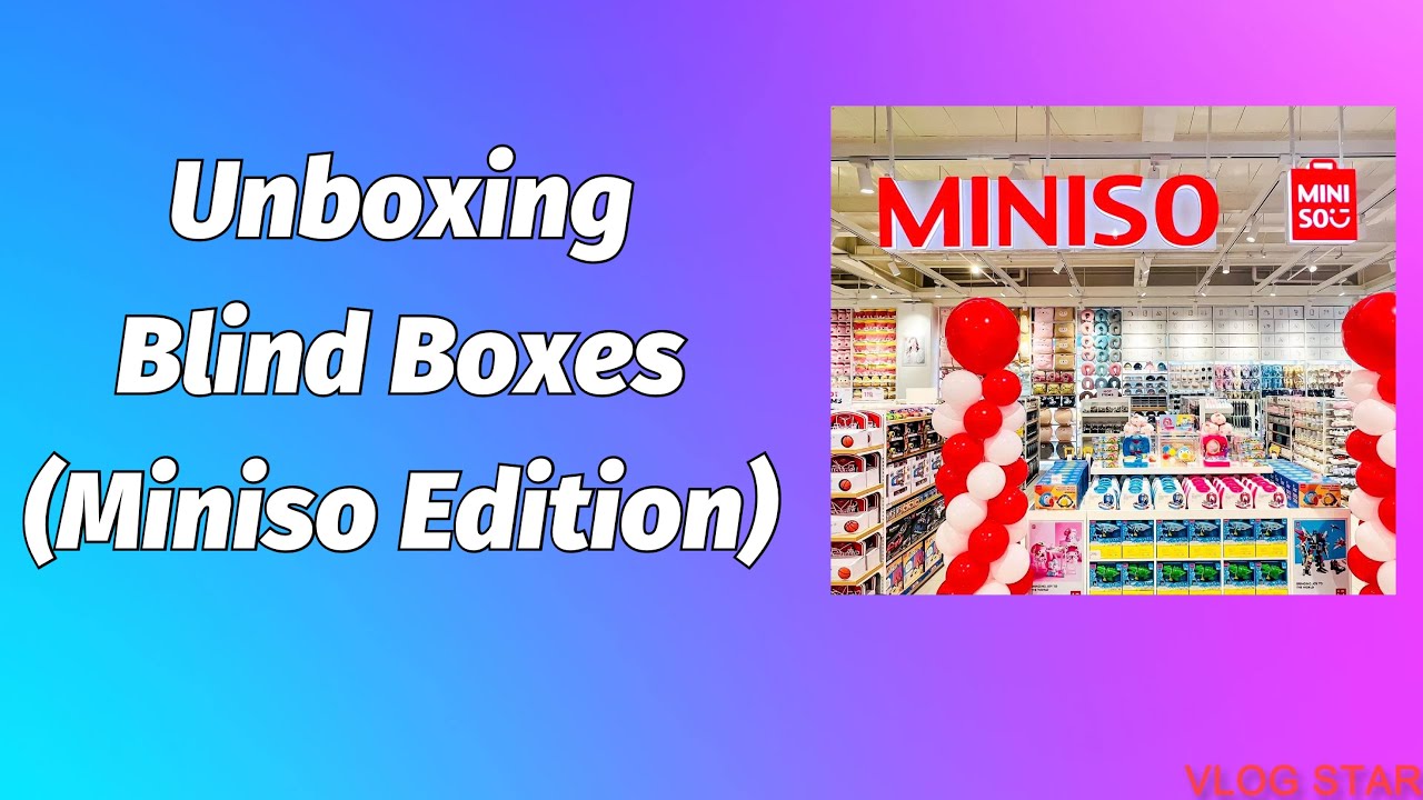 Unboxing Blind Boxes 📦😱 (Miniso Edition)