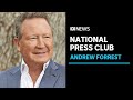 Green hydrogen and climate change dominate andrew forrests national press club speech  abc news