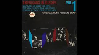 Americans In Europe, Vol.1 - 1963 LP Live Jan 3, 1963 Koblenz, Germany (Impulse!)