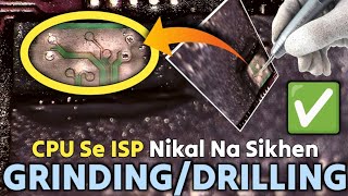 How to Safely Remove CPU ISP Pinouts by Grinding/Drilling | The Right Way to Remove ISP Pins ✅