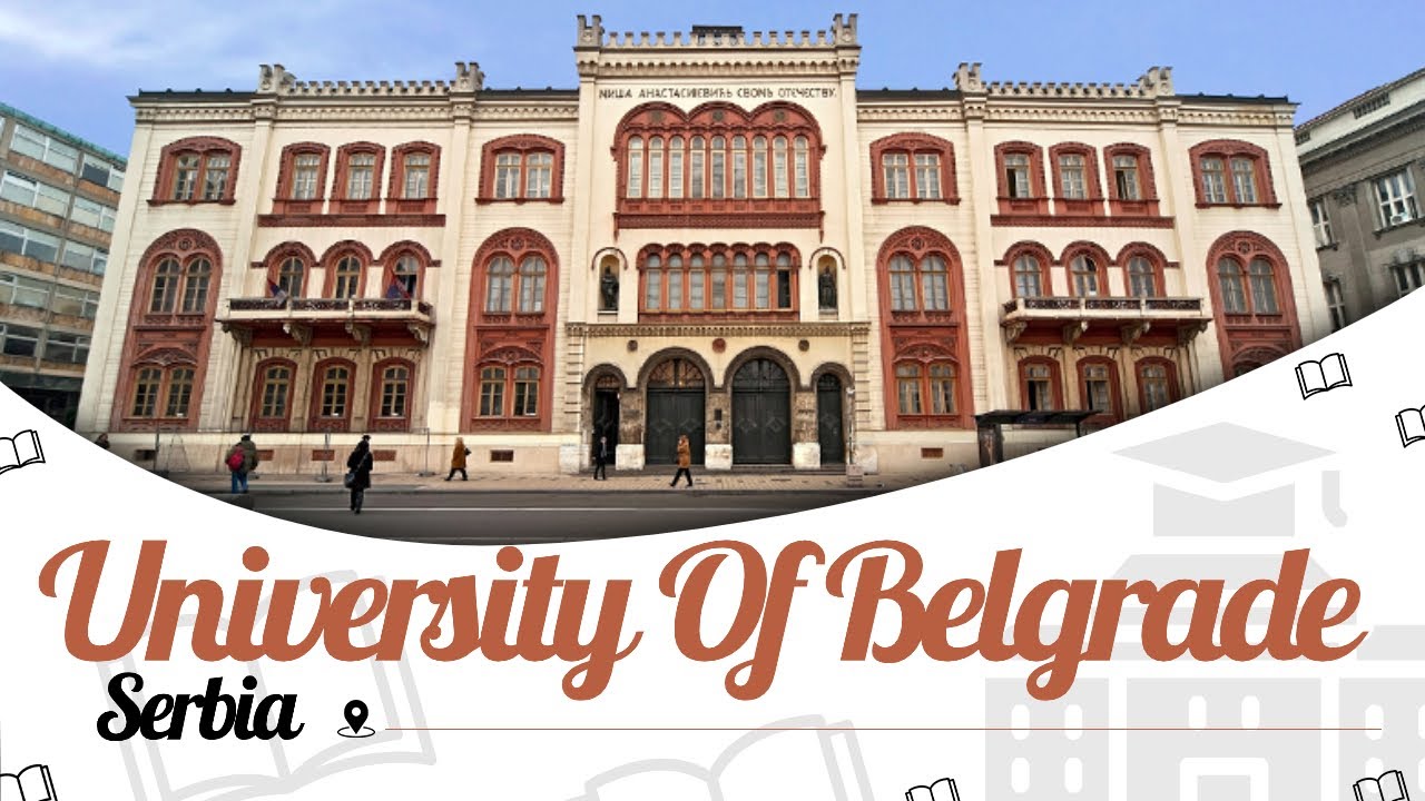 University of Belgrade, Serbia | Campus Tour | Rankins 2023-24 | Courses | Fees | EasyShiksha.com
