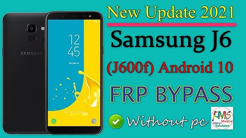Samsung J6(J600f)10Q Frp Bypass Without PcNew Update 2021App Not InstallBypass Google Account