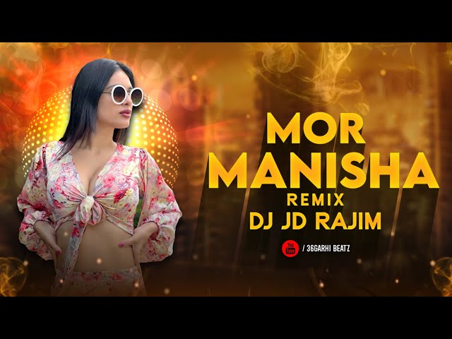 MOR MANISHA REMIX | DJ JD RAJIM | CG UT TRACK 2022 | 36GARHI BEATZ class=