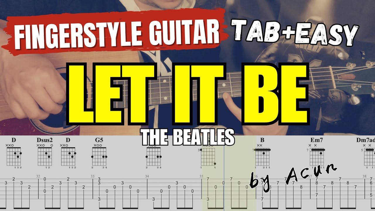 Let it be (EASY) - The Beatles | Fingerstyle Guitar | with TABs Cover by Acun