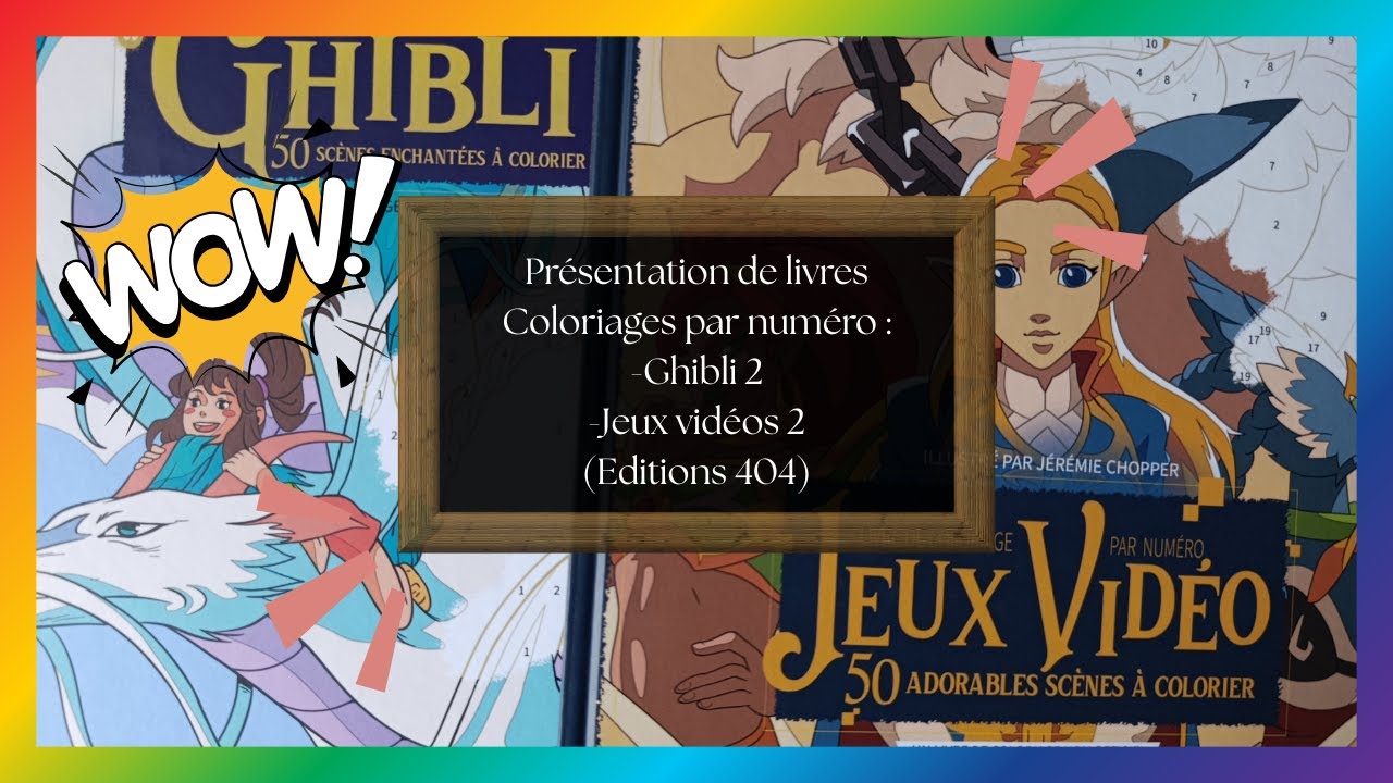 Présentation des livres de coloriage par numéro Ghibli et Jeux vidéo 2 (éditions 404)