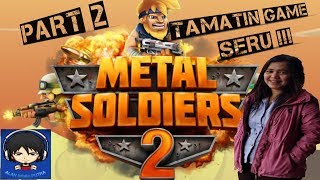 METAL SOLDIERS 2 TAMATIN GAME ANDROID SERU #PART2 screenshot 2