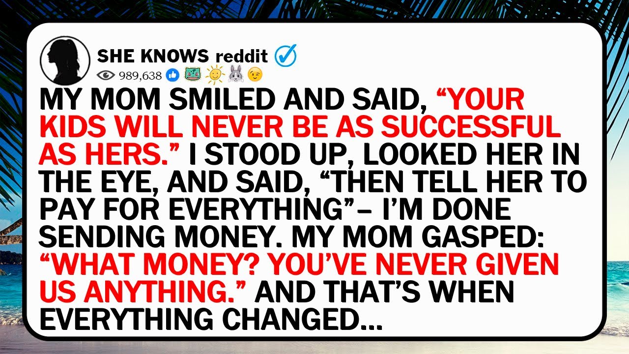 My Mom Smiled And Said, “Your Kids Will Never Be As Successful As Hers.” I Stood Up, Looked Her In