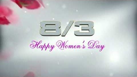 8-3 lời yêu thương dành cho một nửa thế giới