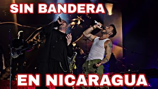 CONCIERTO DE SIN BANDERA EN NICARAGUA 