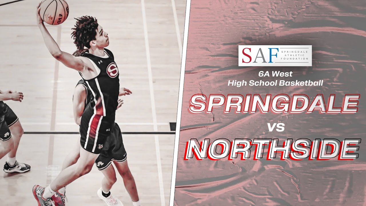 2024 Springdale High School Basketball Springdale vs. Fort Smith