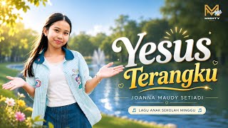 YESUS TERANGKU - JOANNA MAUDY SETIADI
