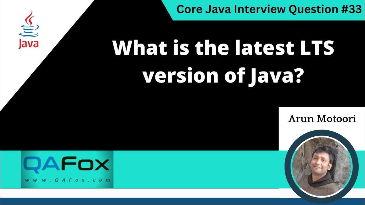 What is the latest LTS version of Java (Core Java Interview Question ...