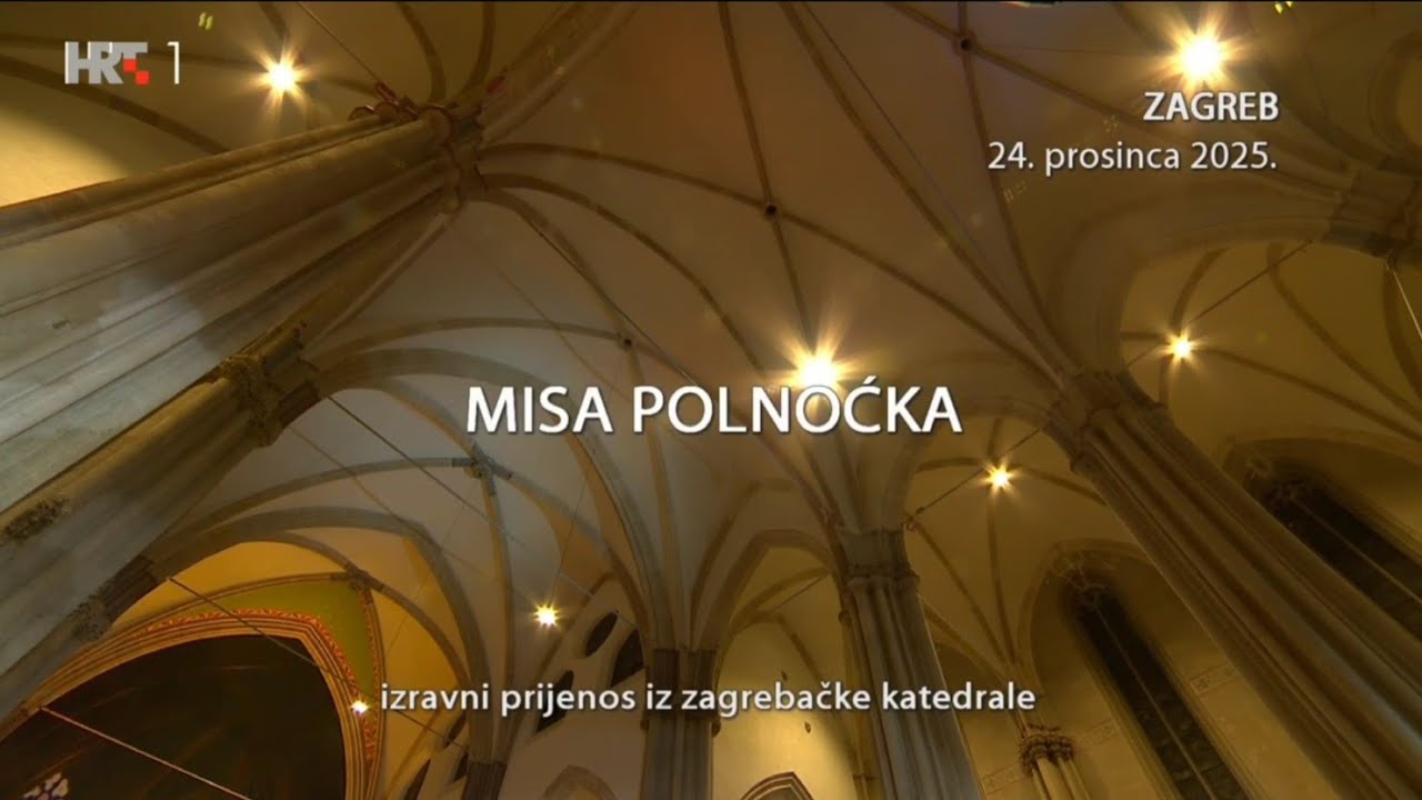 Misa Polnoćka iz zagrebačke katedrale, izravni prijenos 24.12.2025, predvodio mons. Dražen Kutleša