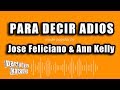 Jose Feliciano & Ann Kelly - Para Decir Adios (Versión Karaoke)