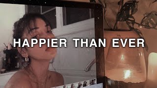 Billie Eilish - Happier Than Ever (slowed + reverb with lyrics)