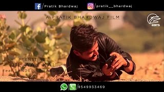 dil aaj kal feat sandeep bhardwaj film by pratik bhardwaj