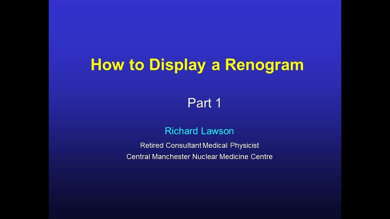 How to Display a Renogram: Part1
