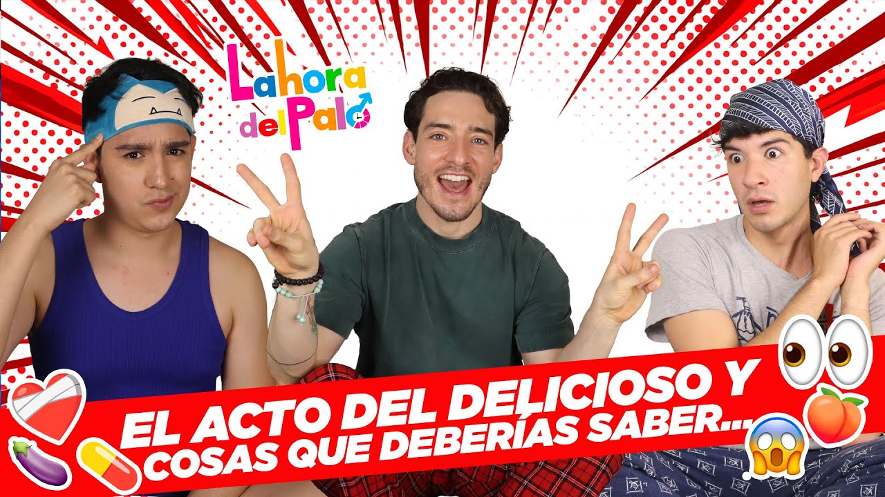 El acto del DELICIOSO y cosas que deberías saber… 😈