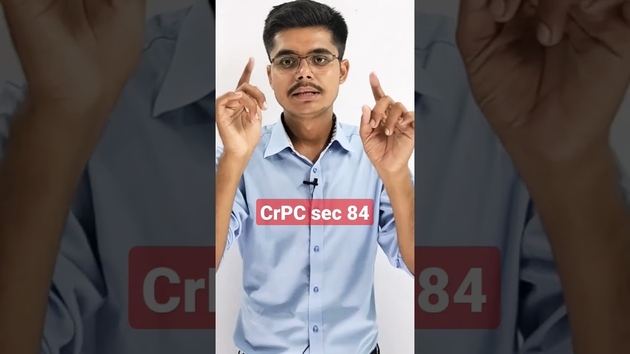 CrPC sec 84 