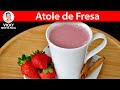 ATOLE DE FRESA NATURAL 🍓 Vicky Receta Fácil