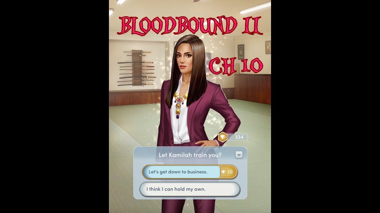 Choices: Bloodbound II Kamilah x MC Chapter 10 "The Plan" (Diamond Choice)