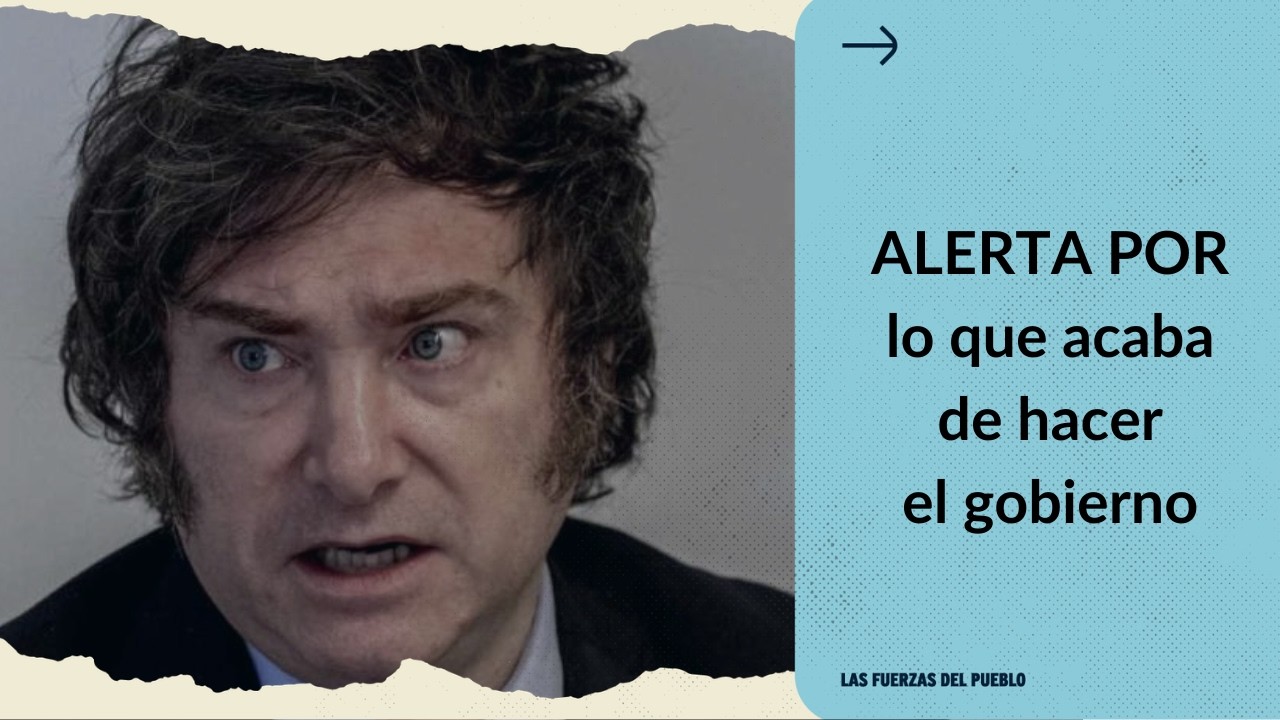 ALERTA MÁXIMA por lo que acaba de hacer el gobierno de Milei sin que ...