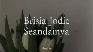 Brisia Jodie - Seandainya | Lirik Lagu