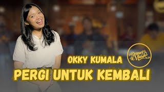 PERGI UNTUK KEMBALI (ELLO) - OKKY KUMALA KERONCONG VERSION ( LIVE MUSIC VIDEO)