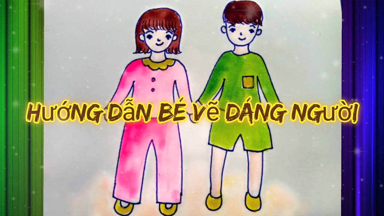 Hướng Dẫn Bé Tập Vẽ Người Đơn Giản | How To Draw People For Kid | - Youtube