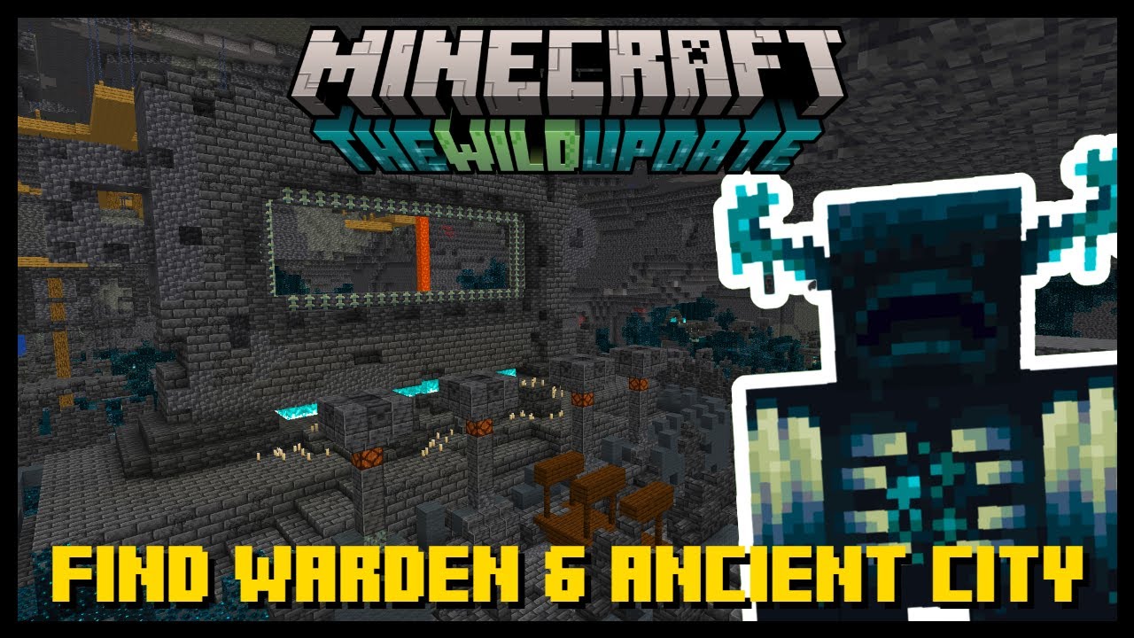 Minecraft 1.19 How to Find The WARDEN & ANCIENT CITY! Wild Update Snapshot YouTube