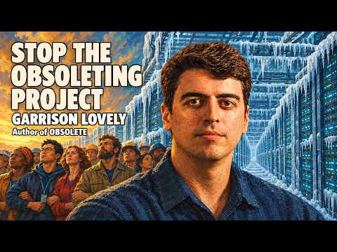 Obsolete or Irreplaceable? Garrison Lovely on Stopping the Race to Replace Human Labor