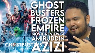 Ghostbusters Frozen Empire - Movie Review by Amiruddin Azizi