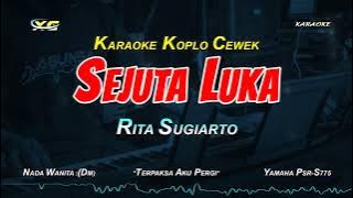 RITA SUGIARTO - SEJUTA LUKA KARAOKE KOPLO NADA CEWEK - VERSI AGENG MUSIC