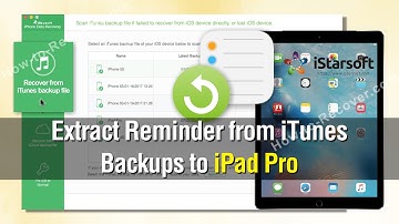 How to Extract Reminders from iTunes Backups to iPad Pro