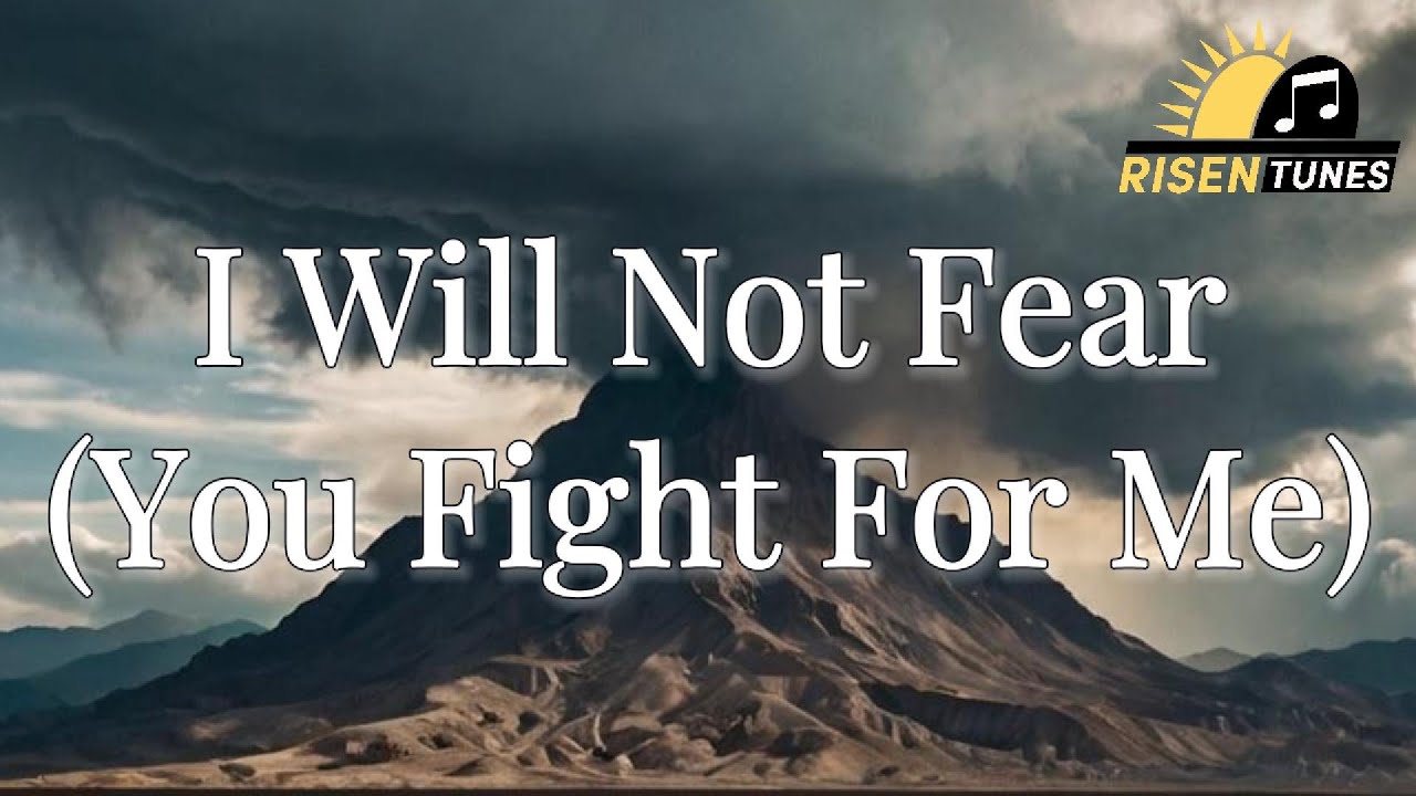 I Will Not Fear | Christian Worship Song 2025 | Official Lyric Video I Will Not Fear | Christian Worship Song 2025 | Official Lyric Video