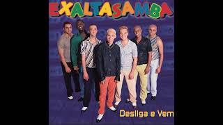 Exaltasamba - Alma Gêmea ( Cd Exaltasamba Álbum Desliga E Vem 1997 )