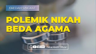 [FAEDAH SINGKAT] POLEMIK NIKAH BEDA AGAMA