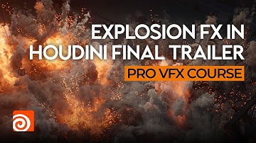 Explosion FX In Houdini Final Trailer | Pro VFX Course