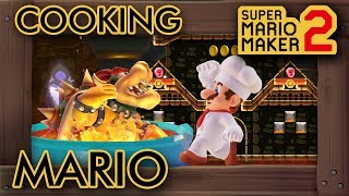 Super Mario Maker 2 - Cooking Mario