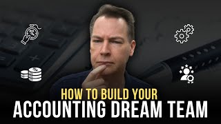 How to Build Your Construction Accounting Dream Team