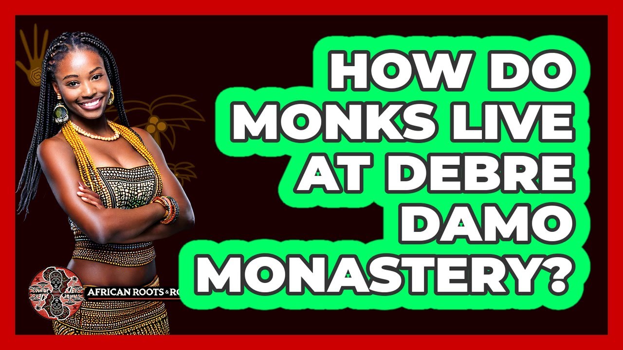 How Do Monks Live At Debre Damo Monastery?