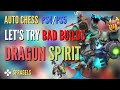 Full Dragon Spirit W/ OPEN FORT Start *Not Top Meta Builds* - Auto Chess PS4 PS5 PC