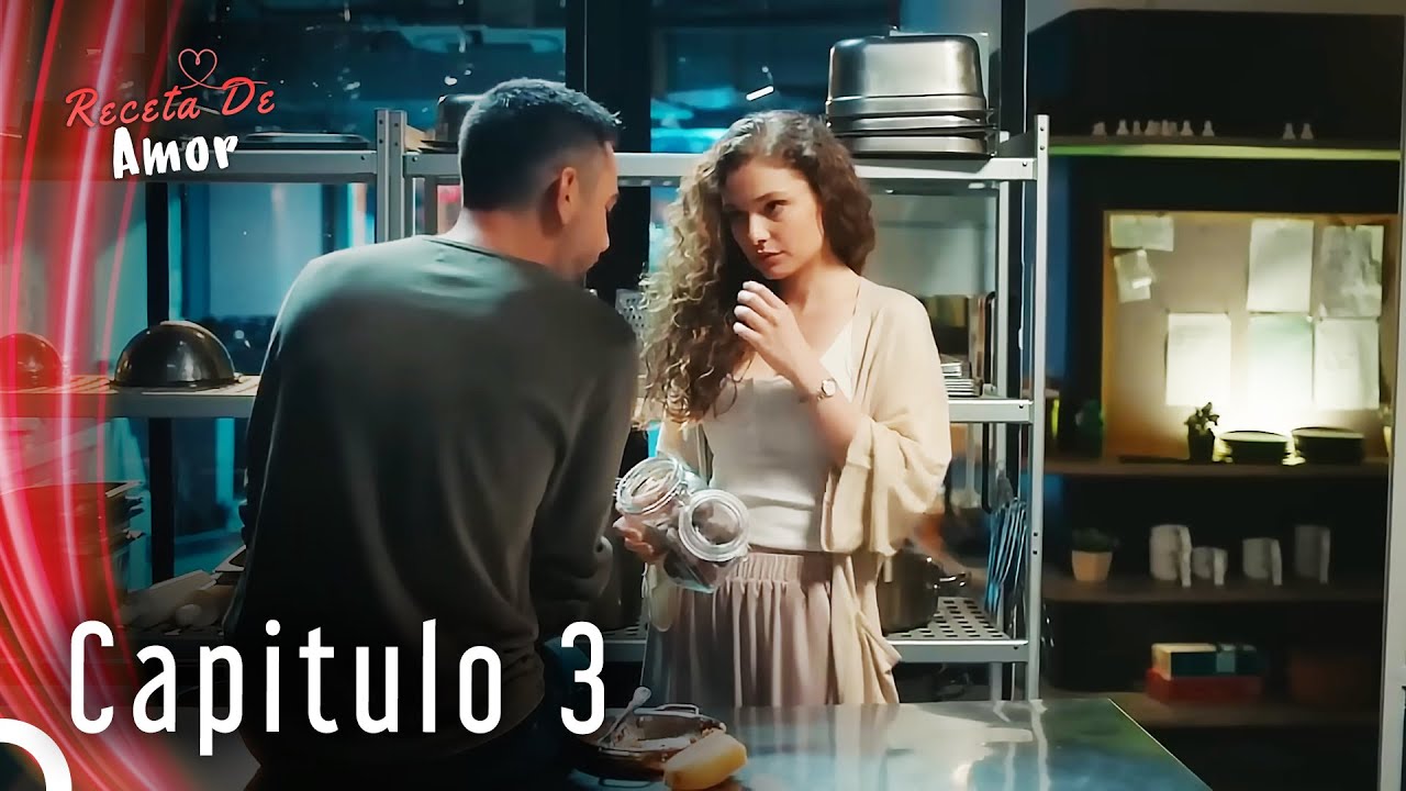 Receta De Amor Capitulo 3 (Doblaje en Español) - YouTube