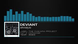 Deviant – Always