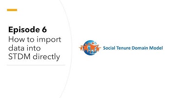 Episode 6: How to Import Data into STDM Directly