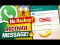 How to Recover WhatsApp Messages Without Backup | Easy Method
