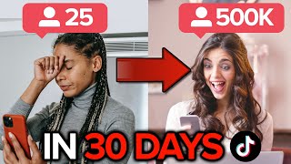 HOW TO GAIN 500K FOLLOWERS on TikTok in 30 Days! (new algorithm update!)