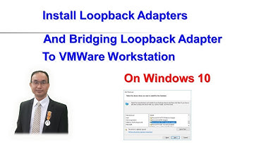 How to install Loopback Adaptoer and bridged to VMWare Workstation English