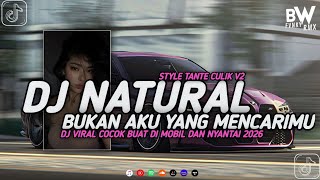 DJ BUKAN AKU YANG MENCARIMU NATURAL VIRAL TIKTOK BY MUSLIH FVNKY