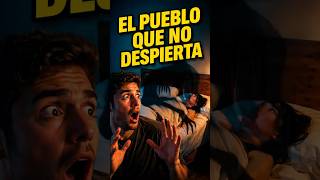 El pueblo donde nadie puede despertar 😱 #misterio #datoscuriosos  #terror #mexico #shorts